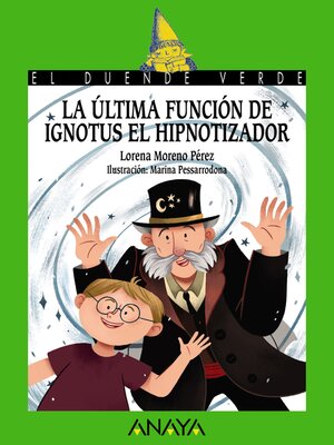 cover image of La última función de Ignotus el Hipnotizador